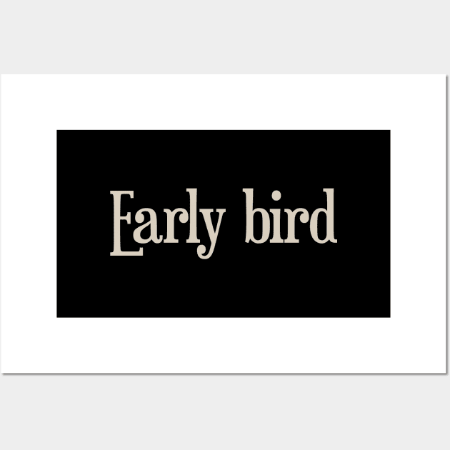 Early Bird Wall Art by calebfaires